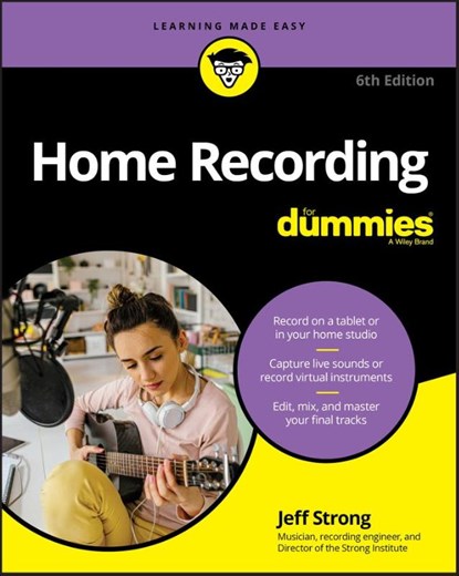 Home Recording For Dummies, Jeff Strong - Paperback - 9781119711100