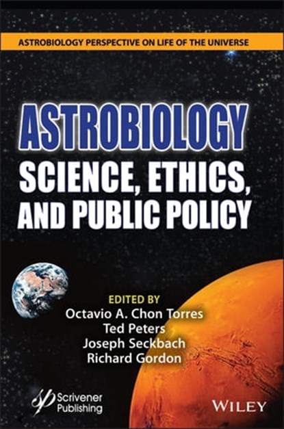 Astrobiology, Octavio A. Chon Torres ; Ted Peters ; Joseph Seckbach ; Richard Gordon - Ebook - 9781119711179