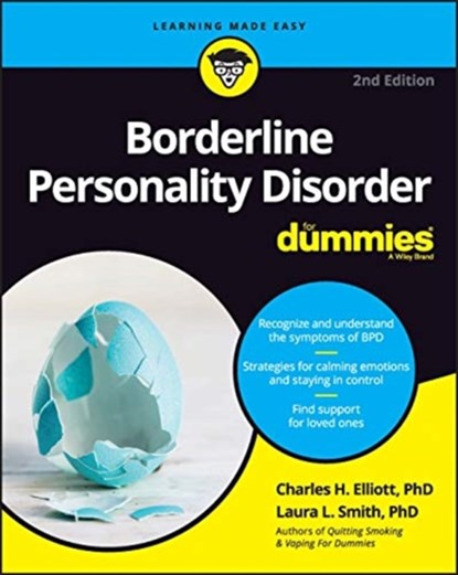 Borderline Personality Disorder For Dummies, Charles H. (Fielding Graduate Institute) Elliott ; Laura L. (Presbyterian Medical Group) Smith - Paperback - 9781119714309
