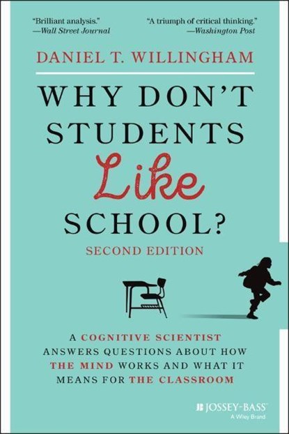 Why Don't Students Like School?, Daniel T. (University of Virginia) Willingham - Paperback - 9781119715665