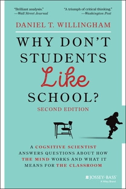 Why Don't Students Like School?, Daniel T. Willingham - Ebook - 9781119715801