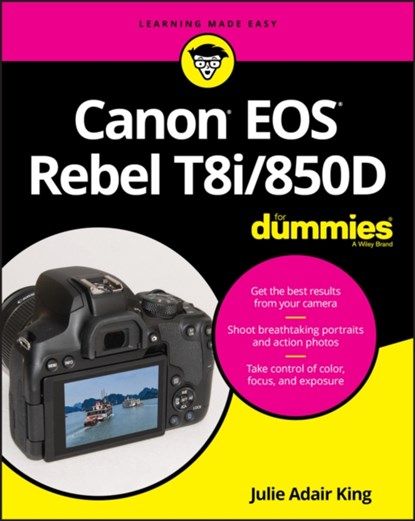 Canon EOS Rebel T8i/850D For Dummies, JULIE ADAIR (INDIANAPOLIS,  Indiana) King - Paperback - 9781119716211