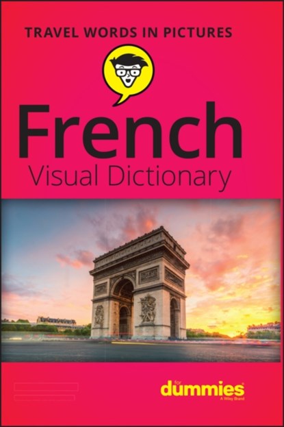 French Visual Dictionary For Dummies, The Experts at Dummies - Paperback - 9781119717195