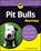 Pit Bulls For Dummies, D. Caroline Coile - Paperback - 9781119720904