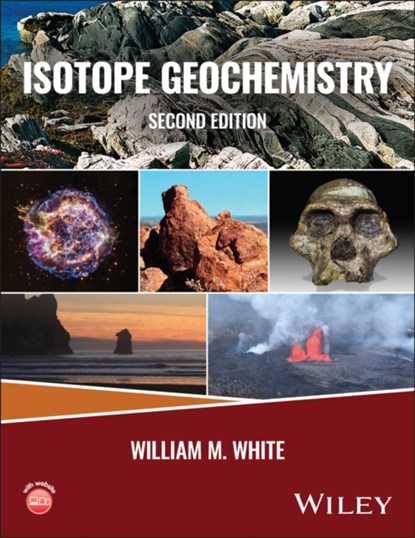 Isotope Geochemistry, William M. (Cornell University) White - Paperback - 9781119729938