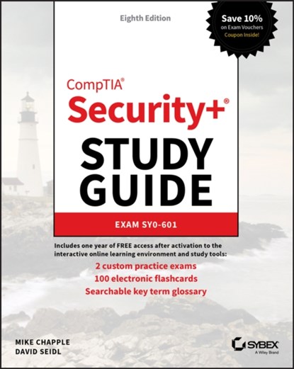 CompTIA Security+ Study Guide, Mike (University of Notre Dame) Chapple ; David (Miami University; University of Notre Dame) Seidl - Paperback - 9781119736257