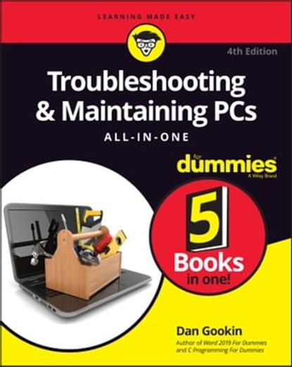 Troubleshooting & Maintaining PCs All-in-One For Dummies, Dan Gookin - Ebook - 9781119740322