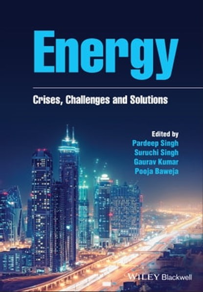 Energy, Pardeep Singh ; Suruchi Singh ; Gaurav Kumar ; Pooja Baweja - Ebook - 9781119741558