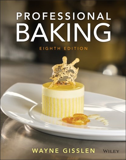 Professional Baking, Wayne (The Culinary Institute of America) Gisslen - Gebonden - 9781119744993