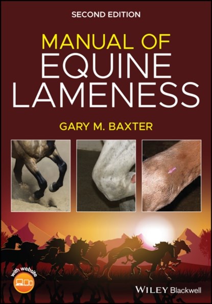 Manual of Equine Lameness, GARY M. (COLORADO STATE UNIVERSITY,  Fort Collins, Colorado) Baxter - Paperback - 9781119747079