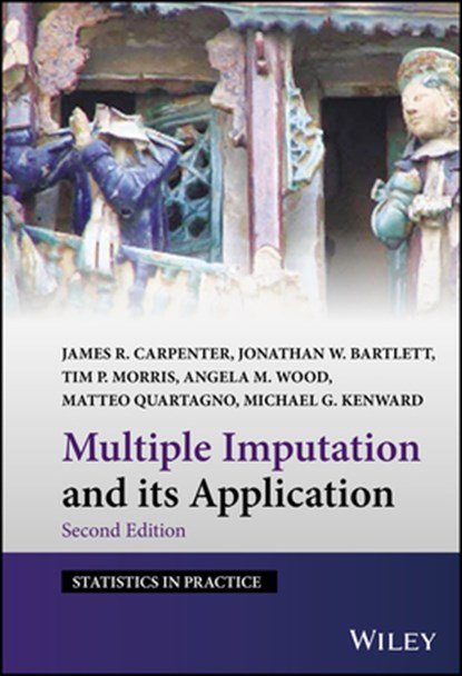 Multiple Imputation and its Application, James R. (London School of Hygiene & Tropical Medicine Carpenter ; Jonathan W. (London School of Hygiene & Tropical Medicine Bartlett ; Tim P. (University College London Morris ; Angela M. (University of Cambridge Wood - Gebonden - 9781119756088