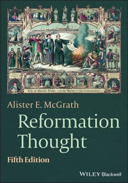 Reformation Thought, Alister E. McGrath - Ebook - 9781119756606