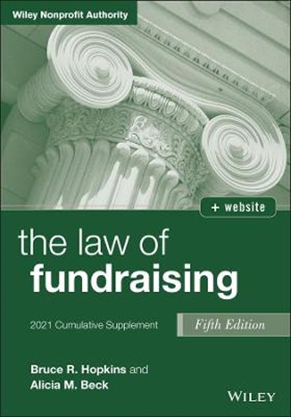 The Law of Fundraising, BRUCE R. (MEMBER,  District of Columbia Bar) Hopkins ; Alicia M. Beck - Paperback - 9781119757887