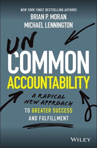 Uncommon Accountability, Brian P. Moran ; Michael Lennington - Ebook - 9781119764939
