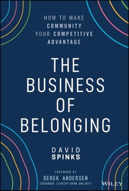 The Business of Belonging, David Spinks - Ebook - 9781119766117