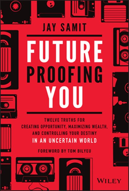 Future-Proofing You, Jay Samit - Gebonden - 9781119772064