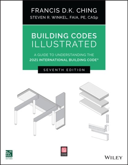 Building Codes Illustrated, Francis D. K. (University of Washington Ching ; Steven R. Winkel - Paperback - 9781119772408