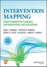 Intervention Mapping - Maria E. (University of Texas School of Public Health) Fernandez ; Christine M. (Maastricht University Markham ; Robert A. C. (Maastricht University Ruiter ; Rik Crutzen - 9781119774105
