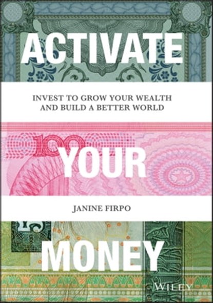 Activate Your Money, Janine Firpo - Ebook - 9781119777090