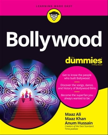 Bollywood For Dummies, Maaz Ali ; Maaz Khan ; Anum Hussain - Ebook - 9781119780717