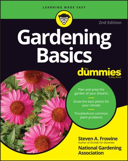Gardening Basics For Dummies, Steven A. Frowine ; National Gardening Association - Paperback - 9781119782032