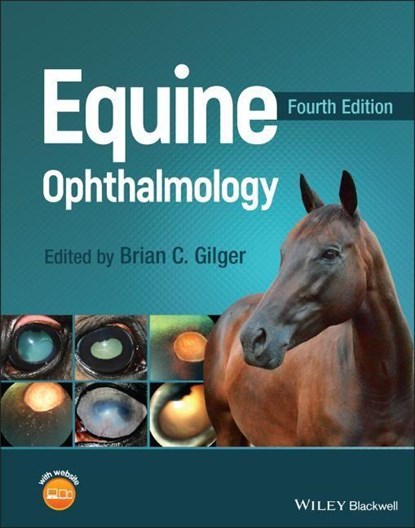 Equine Ophthalmology, Brian C. (North Carolina State University) Gilger - Gebonden - 9781119782254