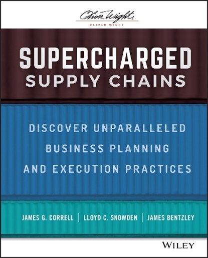 Supercharged Supply Chains, James G. Correll ; Lloyd C. Snowden ; James Bentzley - Gebonden - 9781119782414