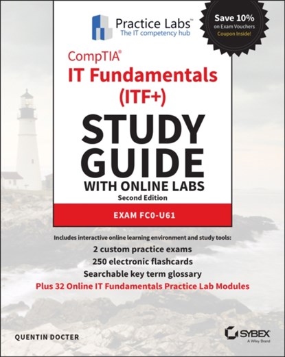 CompTIA IT Fundamentals (ITF+) Study Guide with Online Labs, Quentin Docter - Paperback - 9781119784289