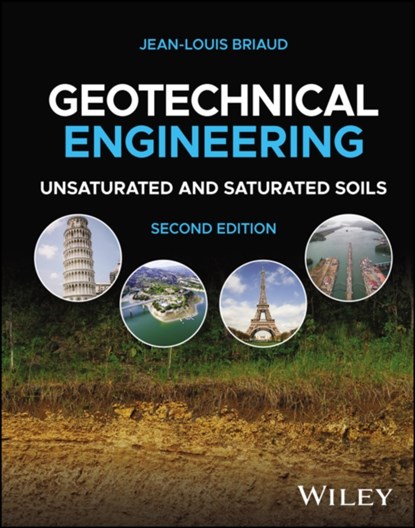 Geotechnical Engineering, JEAN-LOUIS (TEXAS A&M UNIVERSITY,  TX) Briaud - Gebonden - 9781119788690