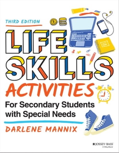 Life Skills Activities for Secondary Students with Special Needs, Darlene Mannix - Ebook - 9781119788775