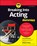 Breaking into Acting For Dummies, Larry Garrison ; Wallace Wang - Paperback - 9781119789697