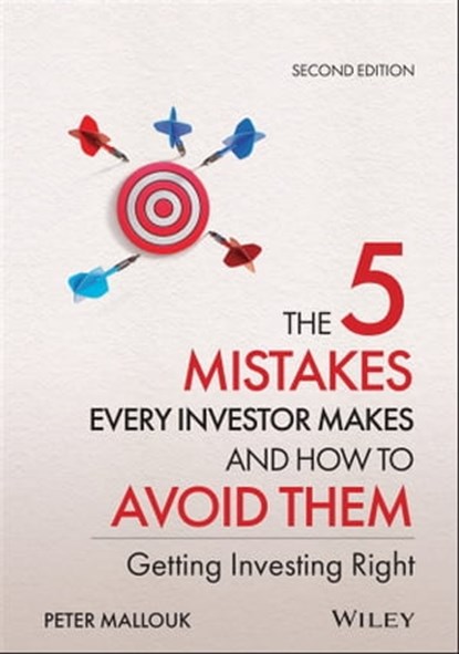 The 5 Mistakes Every Investor Makes and How to Avoid Them, Peter Mallouk - Ebook - 9781119794349