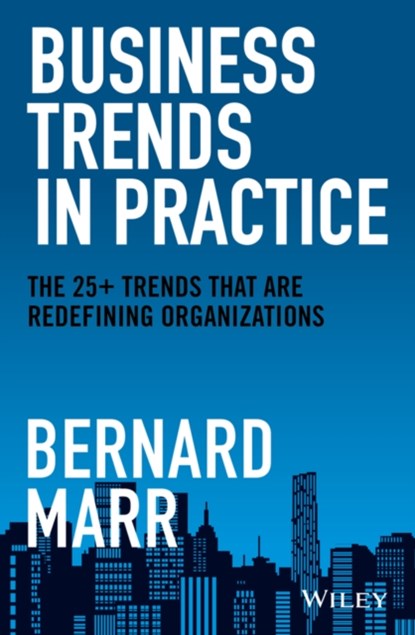Business Trends in Practice, Bernard (Advanced Performance Institute Marr - Gebonden - 9781119795575