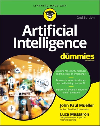 Artificial Intelligence For Dummies, John Paul Mueller ; Luca Massaron - Paperback - 9781119796763