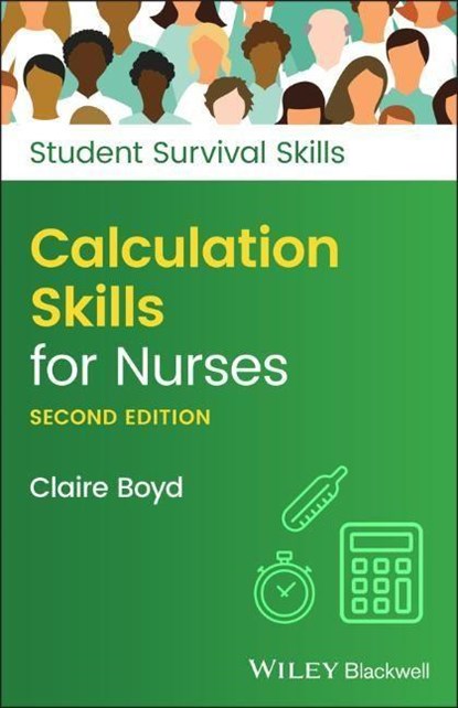 Calculation Skills for Nurses, CLAIRE (PRACTICE DEVELOPMENT TRAINER,  North Bristol NHS Trust) Boyd - Paperback - 9781119808121