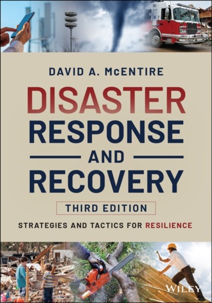 Disaster Response and Recovery, David A. (University of North Texas) McEntire - Paperback - 9781119810032