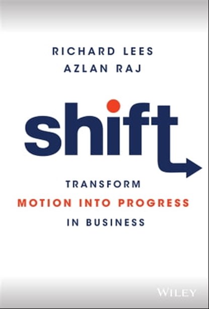 Shift, Richard Lees ; Azlan Raj - Ebook - 9781119810490