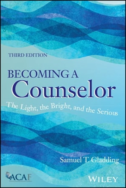 Becoming a Counselor, Samuel T. Gladding - Ebook - 9781119814139