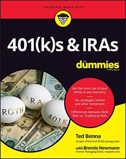 401(k)s & IRAs For Dummies, Ted (Creator of the First 401(k) plan) Benna - Paperback - 9781119817246