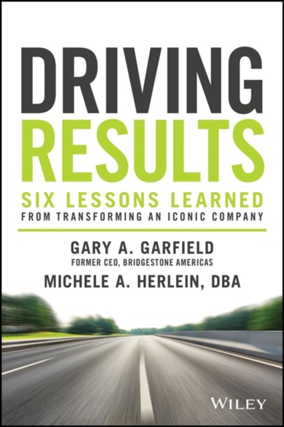 Driving Results, Gary A. Garfield - Gebonden - 9781119822479