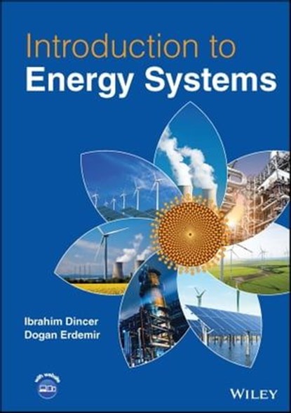 Introduction to Energy Systems, Dogan Erdemir ; Ibrahim Dincer - Ebook - 9781119825784