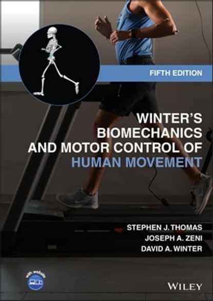 Winter's Biomechanics and Motor Control of Human Movement, Stephen J. Thomas ; Joseph A. Zeni ; David A. Winter - Ebook - 9781119827047