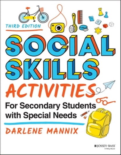 Social Skills Activities for Secondary Students with Special Needs, Darlene Mannix - Ebook - 9781119827474