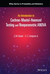 An Introduction to Cochran-Mantel-Haenszel Testing and Nonparametric ANOVA - J. C. W. Rayner ; G. C. Livingston Jr. - 9781119832003