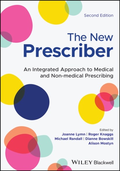 The New Prescriber, Joanne (University of Nottingham Lymn ; Alison (University of Nottingham Mostyn ; Roger (University of Nottingham Knaggs - Paperback - 9781119833154