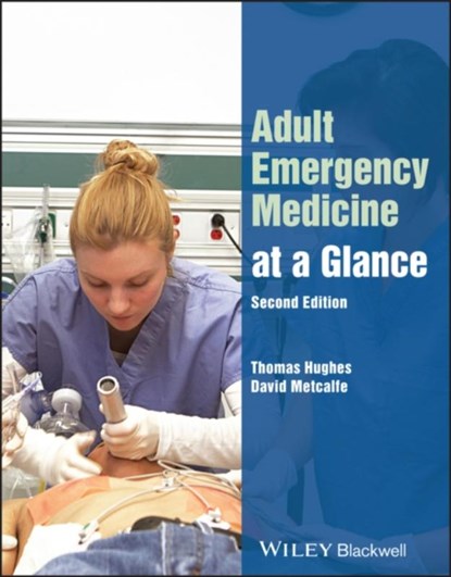 Adult Emergency Medicine at a Glance, Thomas (Consultant Emergency Physician Hughes ; David Metcalfe - Paperback - 9781119839361