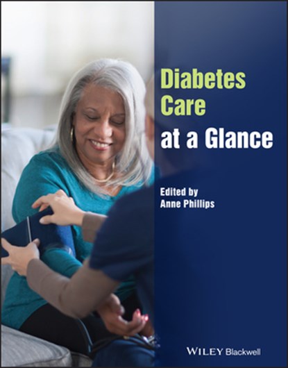 Diabetes Care at a Glance, Anne (Birmingham City University) Phillips - Paperback - 9781119841265
