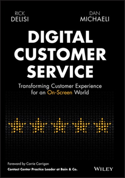 Digital Customer Service, Rick DeLisi ; Dan Michaeli - Gebonden - 9781119841906