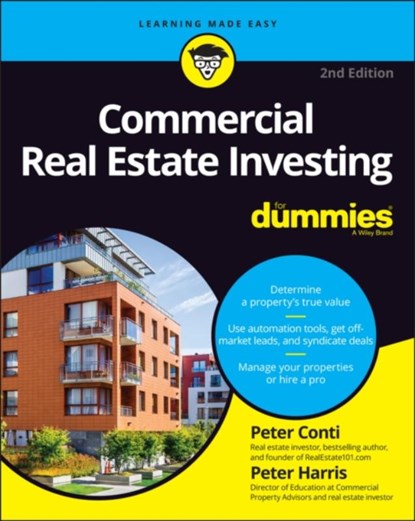 Commercial Real Estate Investing For Dummies, Peter Conti ; Peter Harris - Paperback - 9781119858485