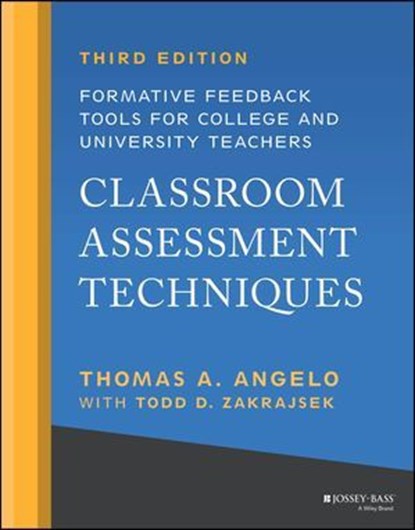 Classroom Assessment Techniques, Thomas A. Angelo ; Todd D. Zakrajsek - Ebook - 9781119860174